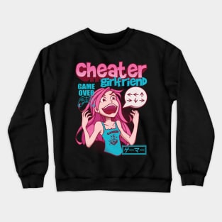 Cheater Girlfriend Crewneck Sweatshirt